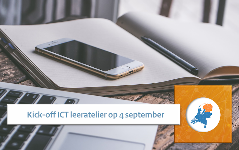 Beeld van een laptop en mobiele telefoon met daarbij de tekst 'Kick-off ICT leeratelier op 4 september'